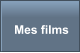Mes films