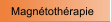 Magntothrapie